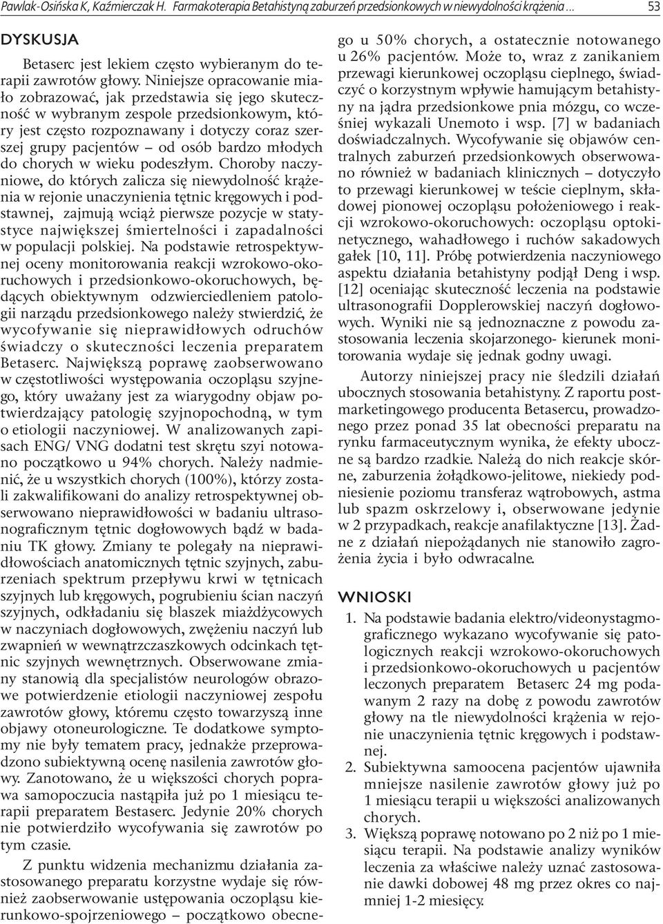 bardzo m³odych do chorych w wieku podesz³ym.