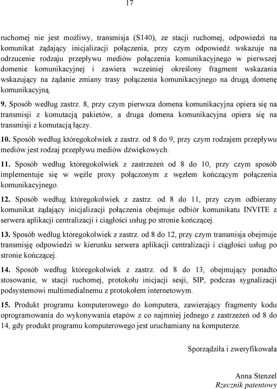 komunikacyjną. 9. Sposób według zastrz.