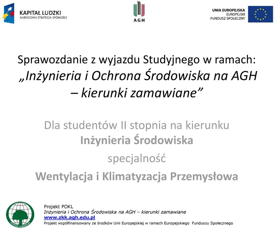 zamawiane Dla studentów II stopnia na kierunku