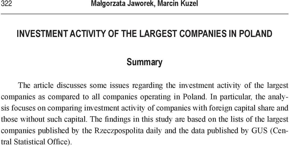 In particular, the analysis focuses on comparing investment activity of companies with foreign capital share and those without such