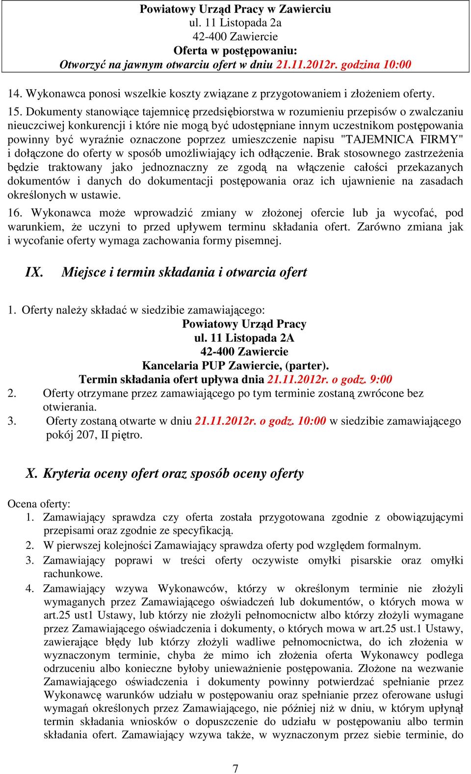 Dokumenty stanowiące tajemnicę przedsiębiorstwa w rozumieniu przepisów o zwalczaniu nieuczciwej konkurencji i które nie mogą być udostępniane innym uczestnikom postępowania powinny być wyraźnie