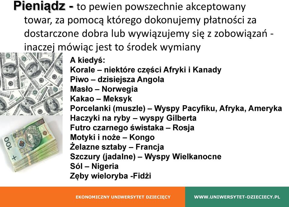 Angola Masło Norwegia Kakao Meksyk Porcelanki (muszle) Wyspy Pacyfiku, Afryka, Ameryka Haczyki na ryby wyspy Gilberta Futro