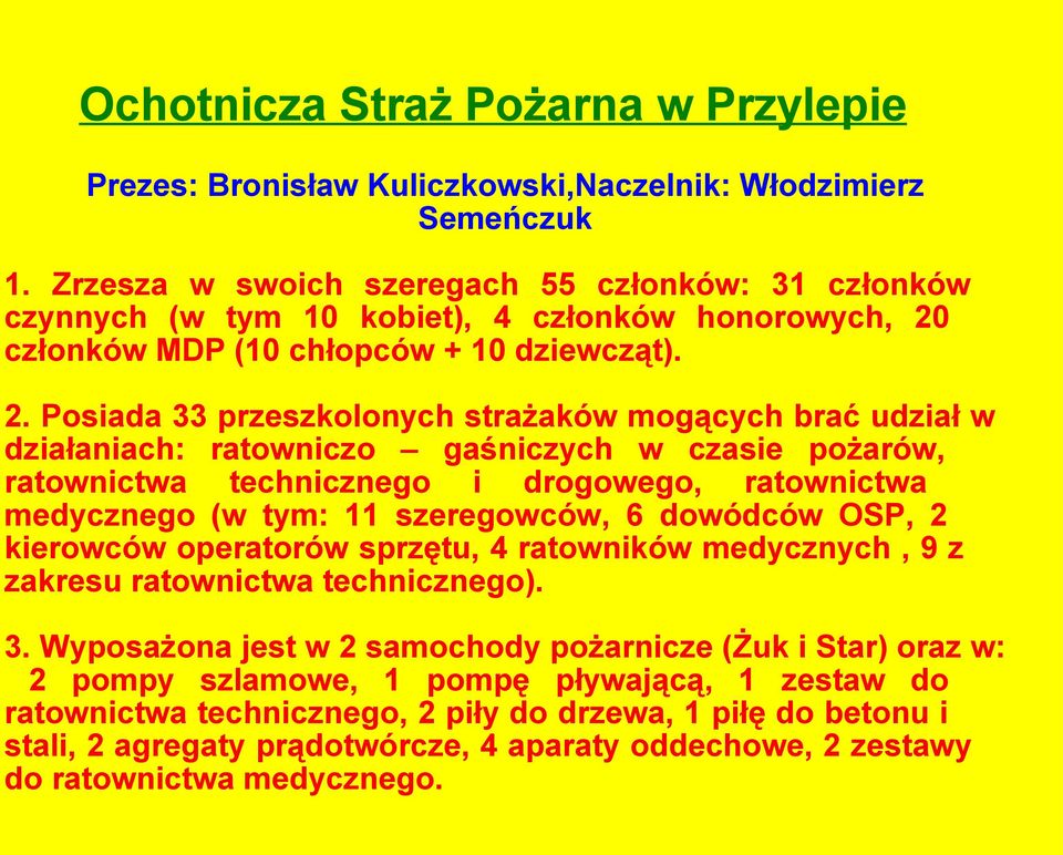 członków MDP (10 chłopców + 10 dziewcząt). 2.