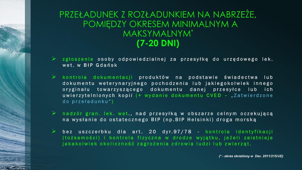 w BIP G d a ń s k k o n t r o l a d o k u m e n t a c j i p r o d u k t ó w na p o d s t a w i e ś w i a d e c t w a l u b d o k u m e n t u w e t e r y n a r y j n e g o p o c h o d z e n i a l u b