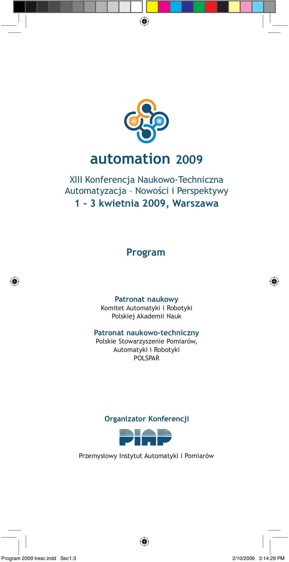 naukowo-techniczny Polskie Stowarzyszenie Pomiarów, Automatyki i Robotyki POLSPAR Organizator
