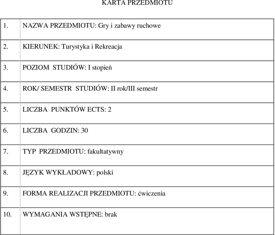 ROK/ SEMESTR STUDIÓW: II rok/iii semestr 5. LICZBA PUNKTÓW ECTS: 2 6.