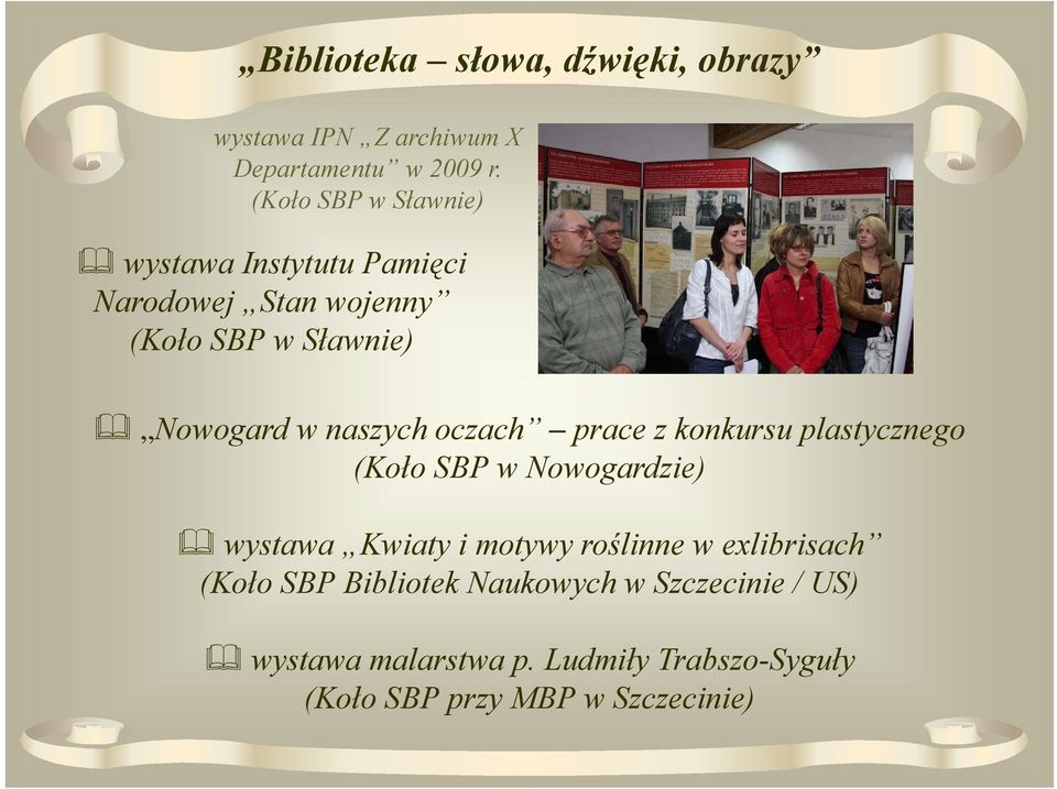 Nowogard w naszych oczach prace z konkursu plastycznego (Koło SBP w Nowogardzie) wystawa Kwiaty i