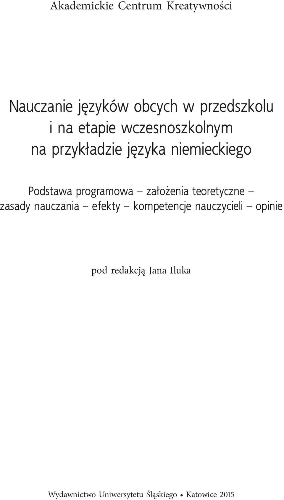 programowa założenia teoretyczne zasady nauczania efekty kompetencje