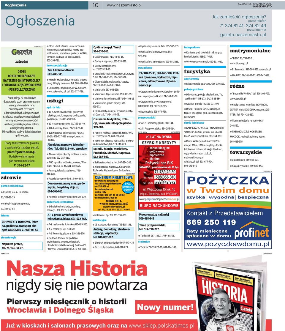 pl zatrudni 005070211 Praca polega na codziennym dostarczaniu gazet prenumeratorom Szukamy osób rzetelnych, odpowiedzialnych, zdecydowanych Osoby zainteresowane prosimy pod numerem telefonu zdrowie