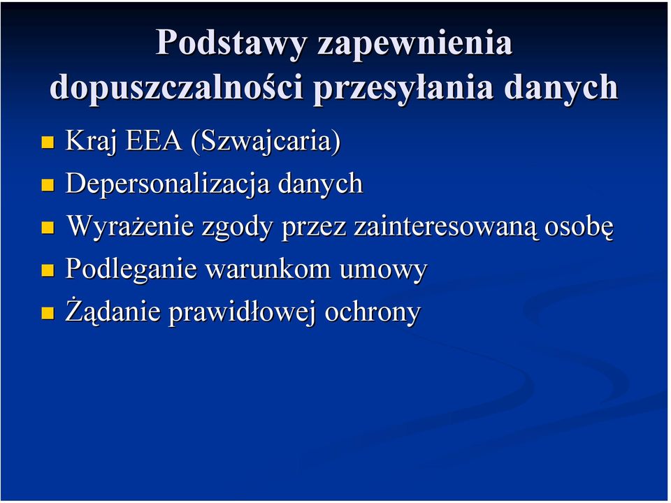 Depersonalizacja danych Wyrażenie zgody przez