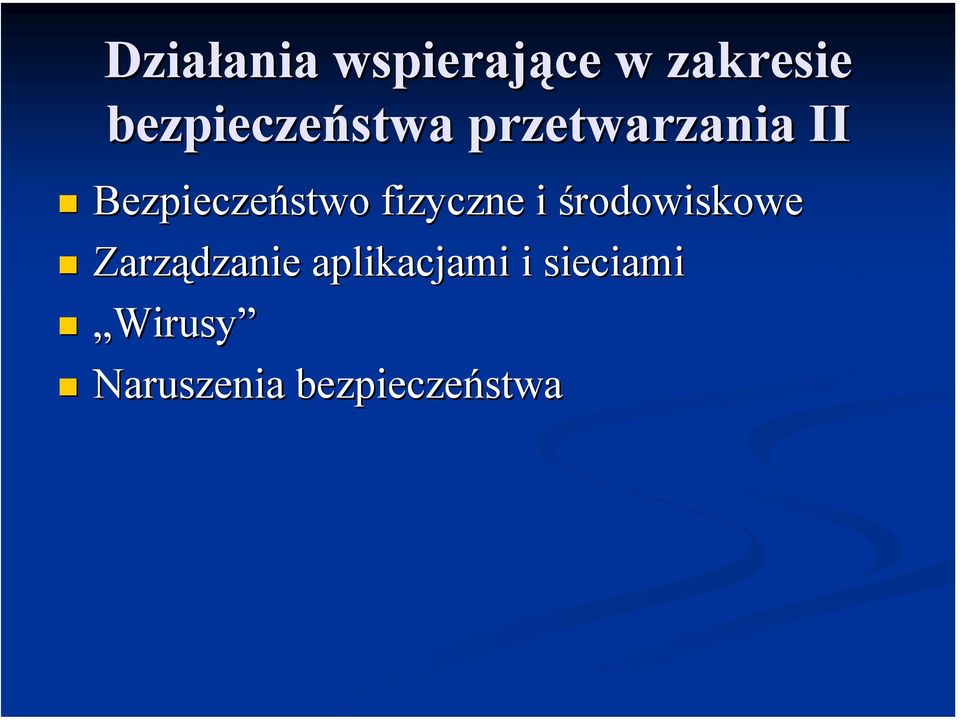 Bezpieczeństwo fizyczne i środowiskowe