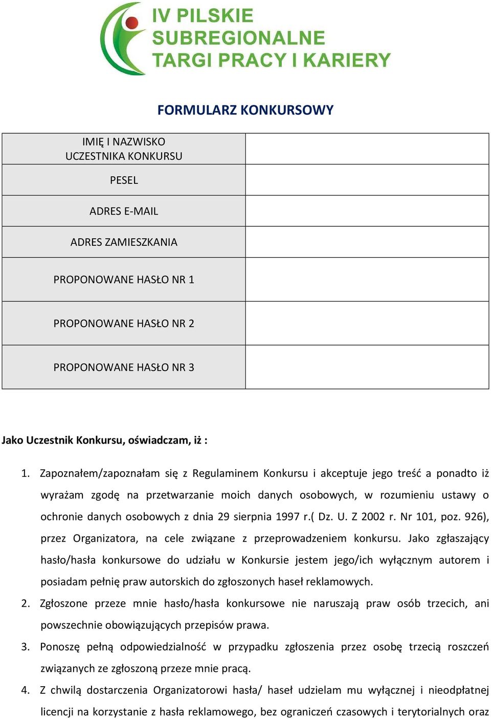 Zapoznałem/zapoznałam się z Regulaminem Konkursu i akceptuje jego treść a ponadto iż wyrażam zgodę na przetwarzanie moich danych osobowych, w rozumieniu ustawy o ochronie danych osobowych z dnia 29