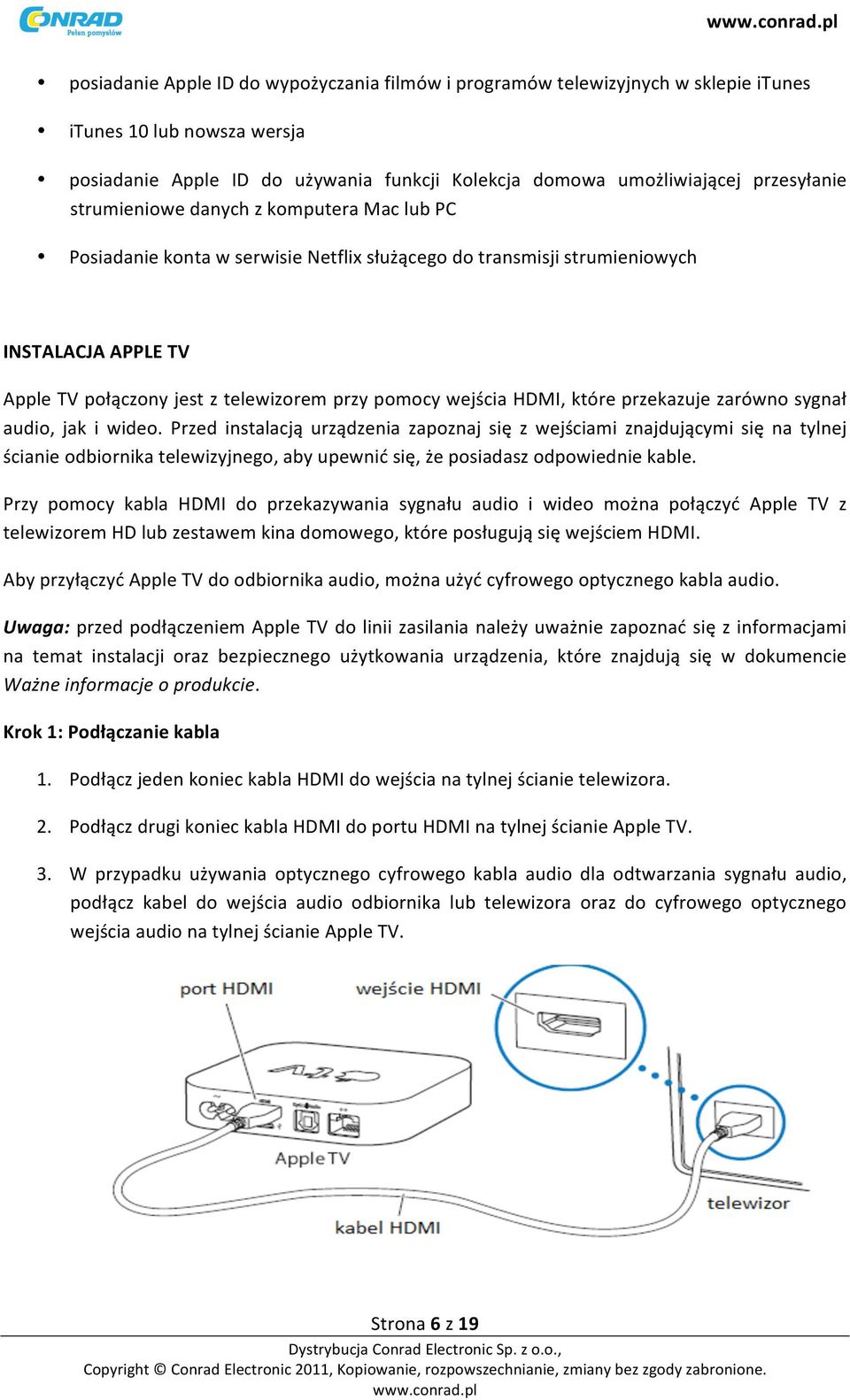 HDMI, które przekazuje zarówno sygnał audio, jak i wideo.