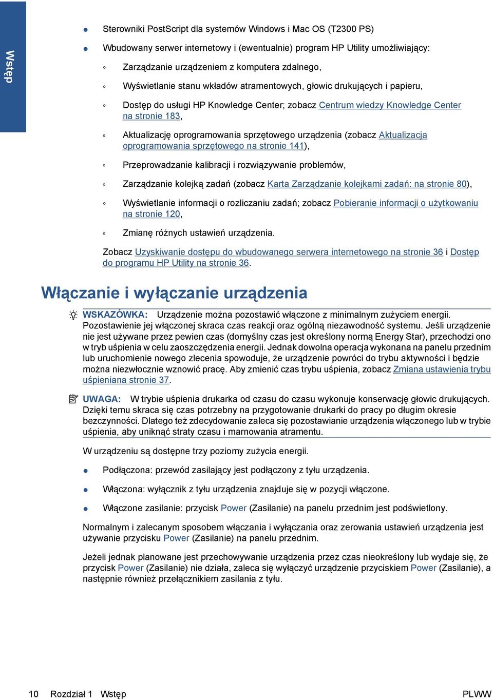 sprzętowego urządzenia (zobacz Aktualizacja oprogramowania sprzętowego na stronie 141), Przeprowadzanie kalibracji i rozwiązywanie problemów, Zarządzanie kolejką zadań (zobacz Karta Zarządzanie