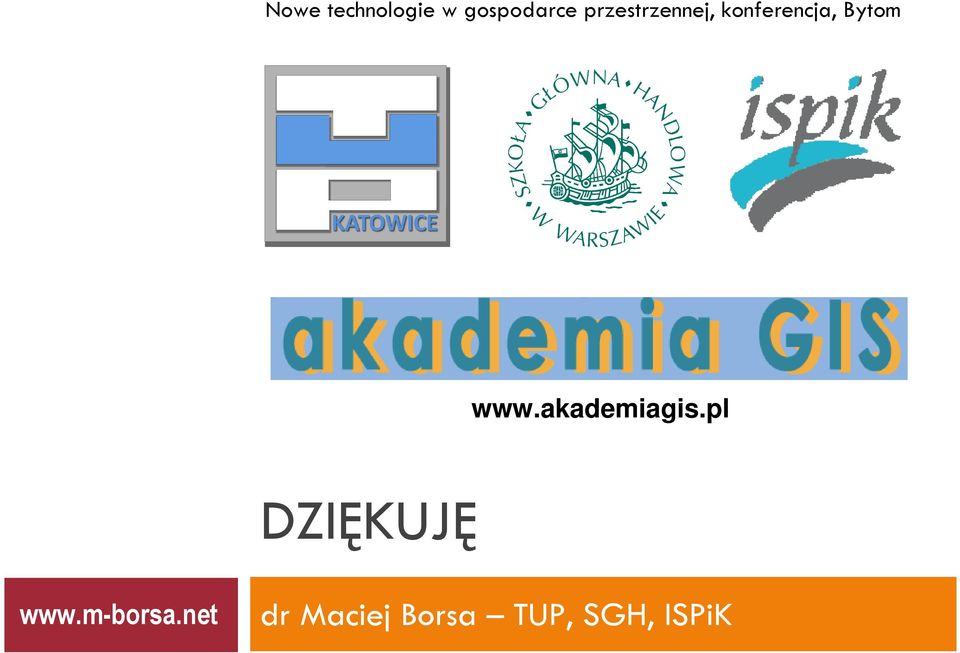 www.akademiagis.pl DZIĘKUJĘ www.