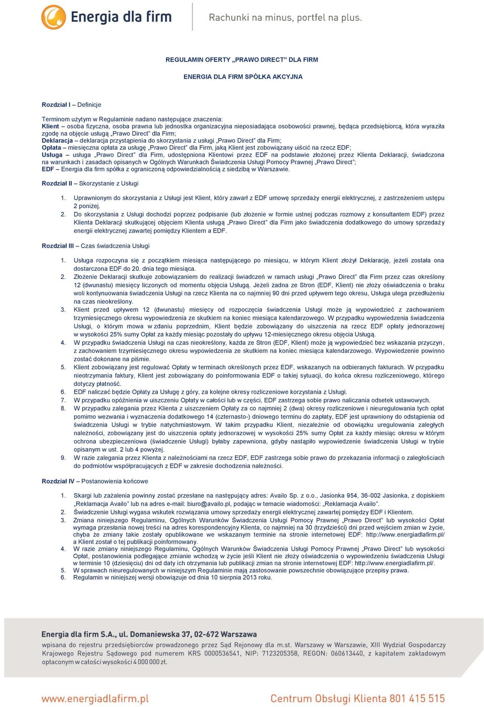 usługi Prawo Direct dla Firm; Opłata miesięczna opłata za usługę Prawo Direct dla Firm, jaką Klient jest zobowiązany uiścić na rzecz EDF; Usługa usługa Prawo Direct dla Firm, udostępniona Klientowi