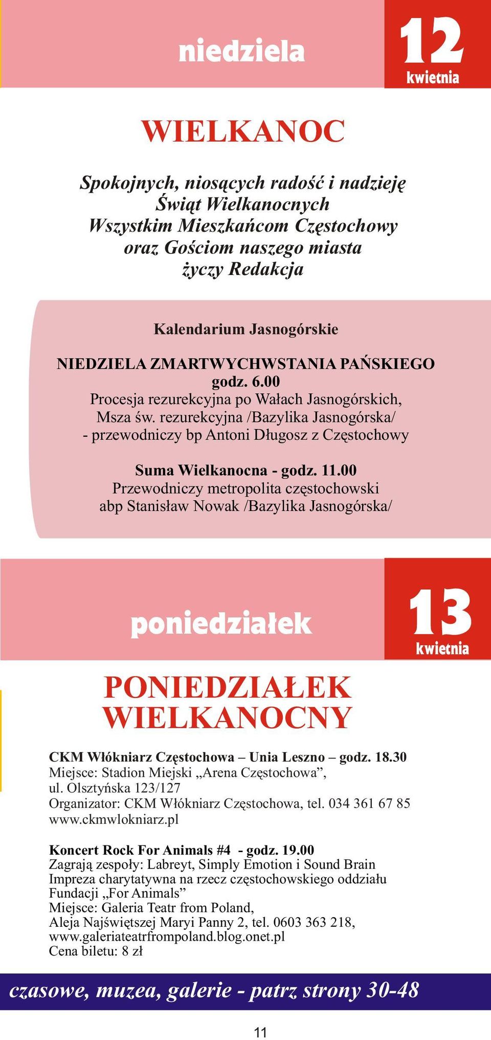 rezurekcyjna /Bazylika Jasnogórska/ - przewodniczy bp Antoni D³ugosz z Czêstochowy Suma Wielkanocna - godz. 11.