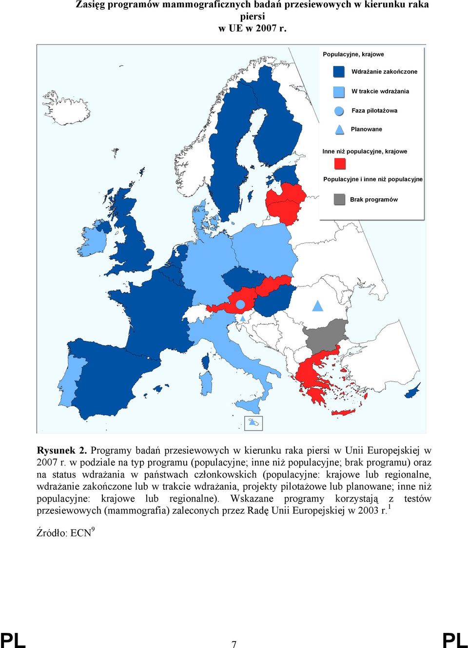 Programy badań przesiewowych w kierunku raka piersi w Unii Europejskiej w 2007 r.