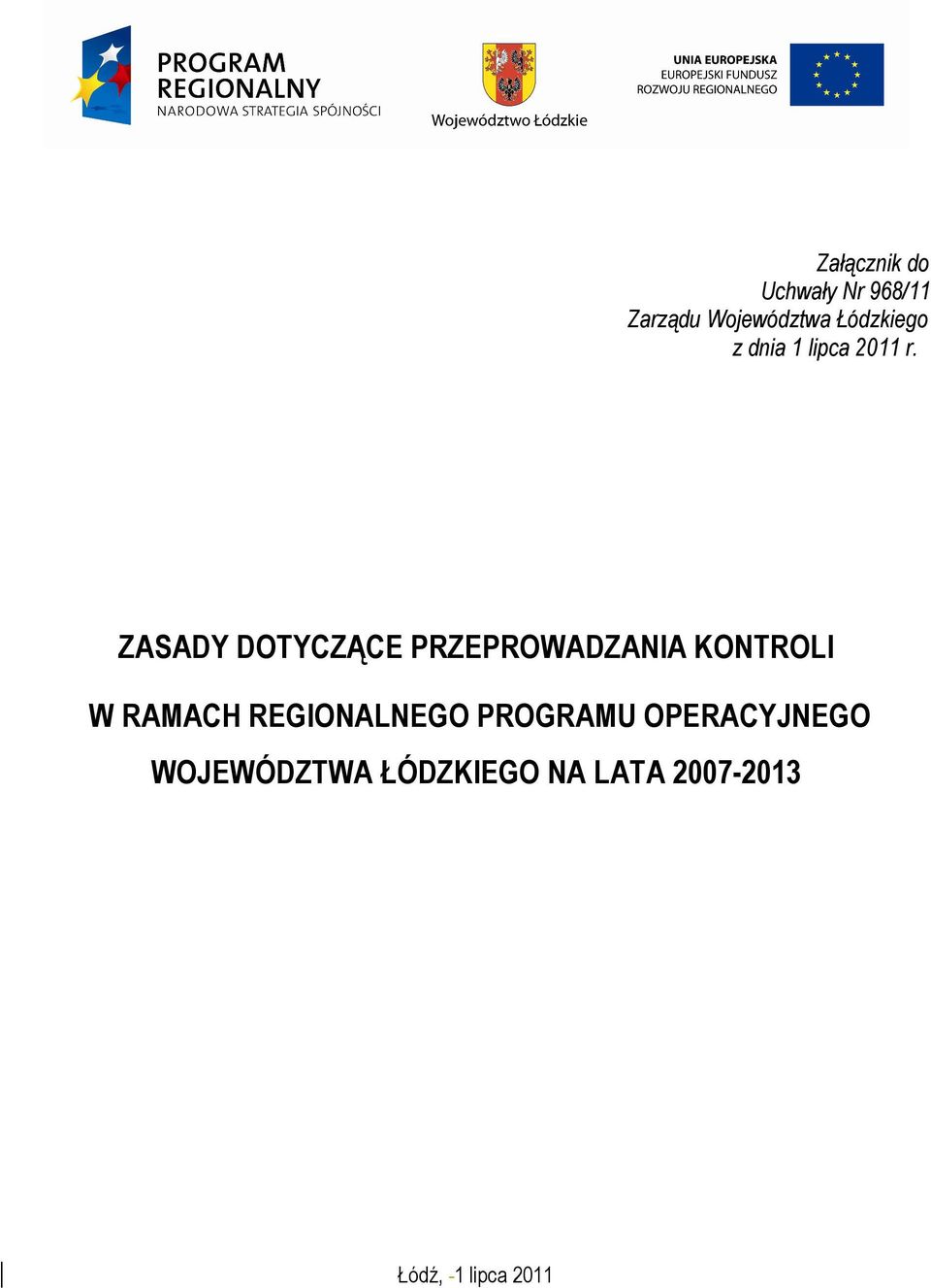 ZASADY DOTYCZĄCE PRZEPROWADZANIA KONTROLI W RAMACH