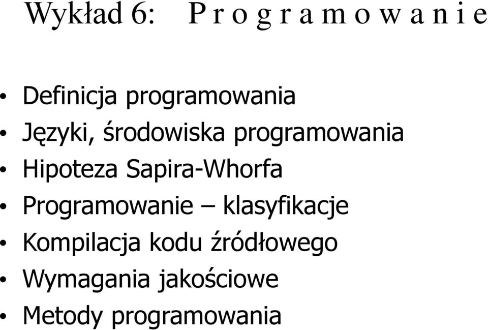 Hipoteza Sapira-Whorfa Programowanie klasyfikacje