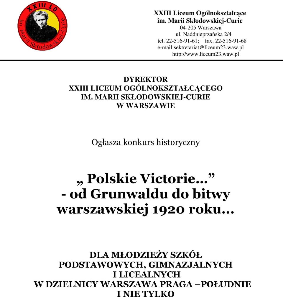 MARII SKŁODOWSKIEJ-CURIE W WARSZAWIE Ogłasza konkurs historyczny Polskie Victorie - od Grunwaldu do bitwy warszawskiej
