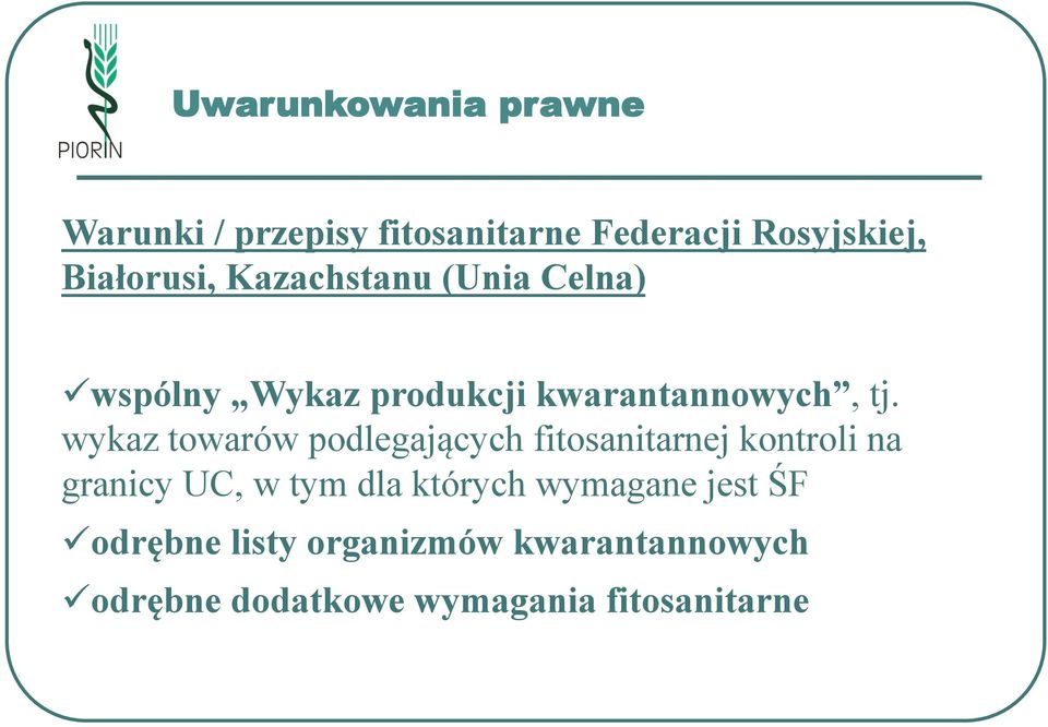 wykaz towarów podlegających fitosanitarnej kontroli na granicy UC, w tym dla których