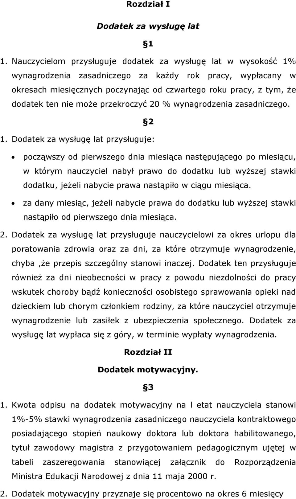 ten nie może przekroczyć 20 % wynagrodzenia zasadniczego. 2 1.