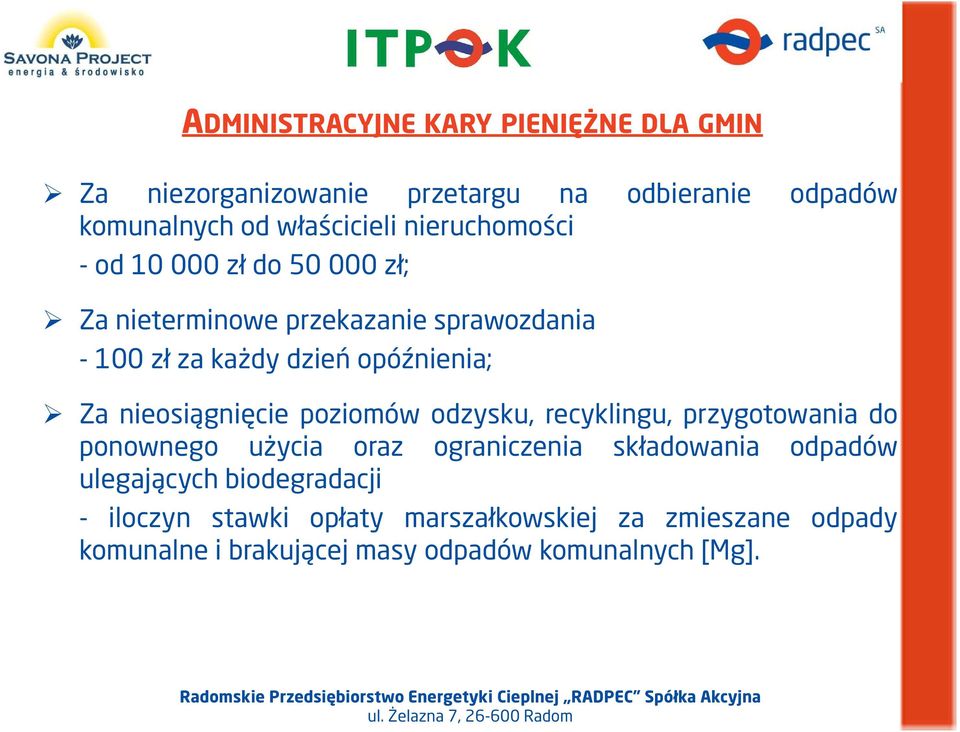 nieosiągnięcie poziomów odzysku, recyklingu, przygotowania do ponownego użycia oraz ograniczenia składowania odpadów