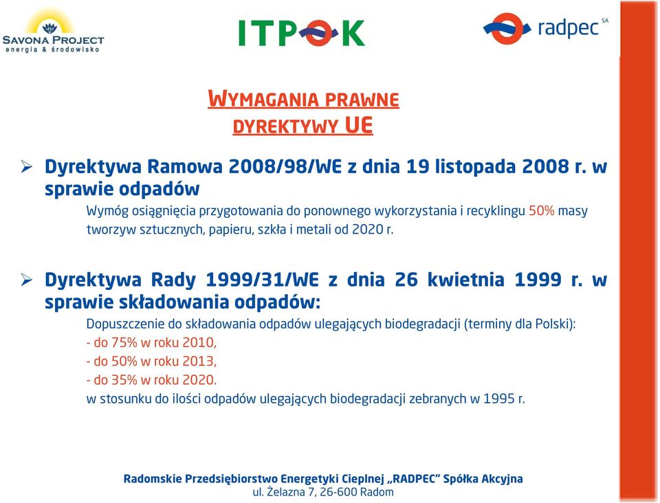 metali od 2020 r. Dyrektywa Rady 1999/31/WE z dnia 26 kwietnia 1999 r.