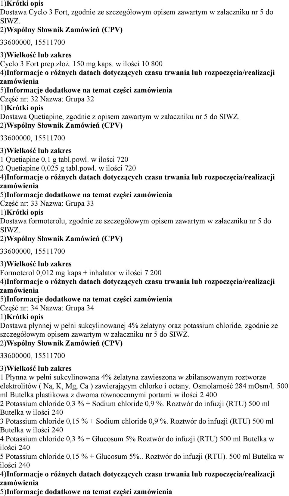 w ilości 720 2 Quetiapine 0,025 g tabl.powl.