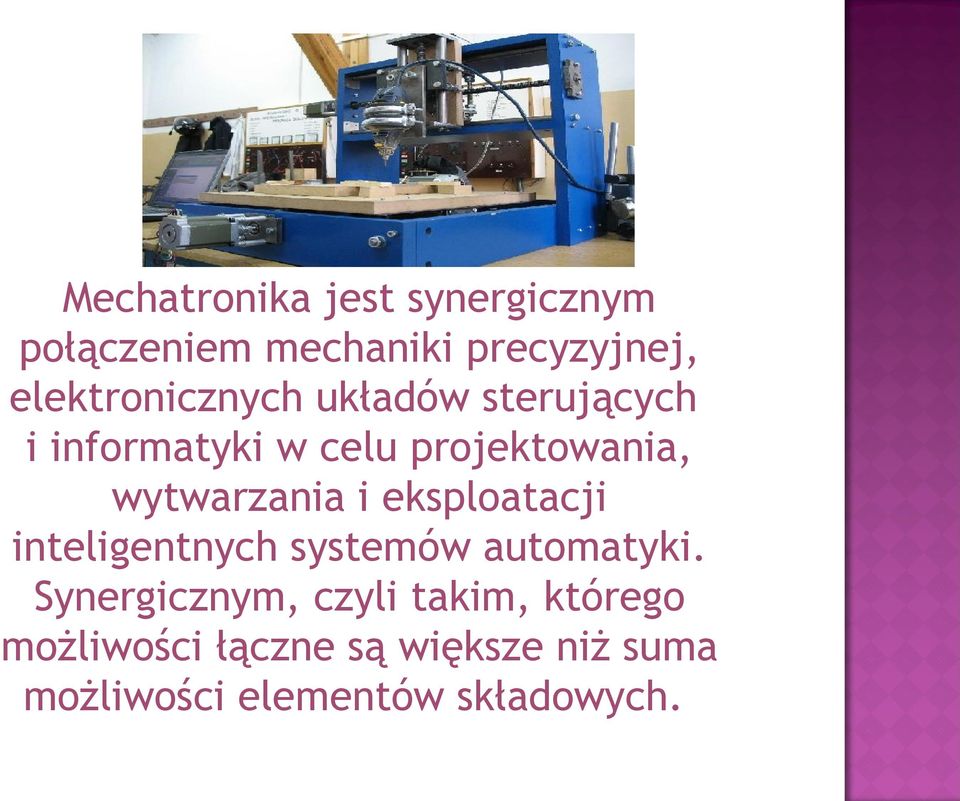 wytwarzania i eksploatacji inteligentnych systemów automatyki.