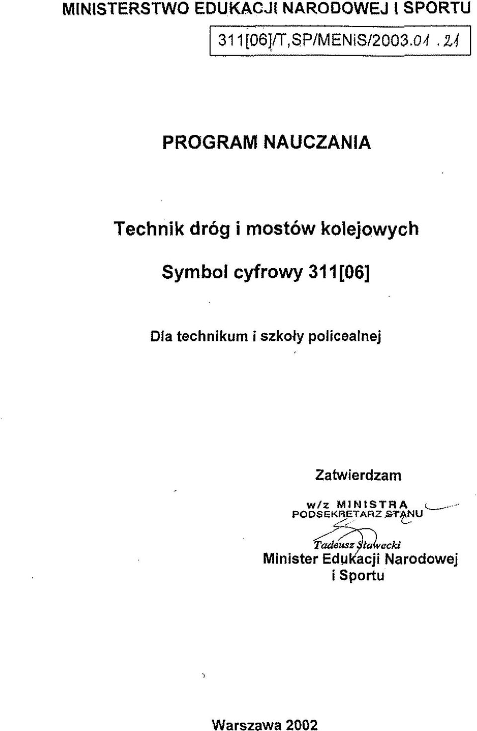 21 PROGRAM NAUCZANIA Technik drog i mostow kolejowych Symbol