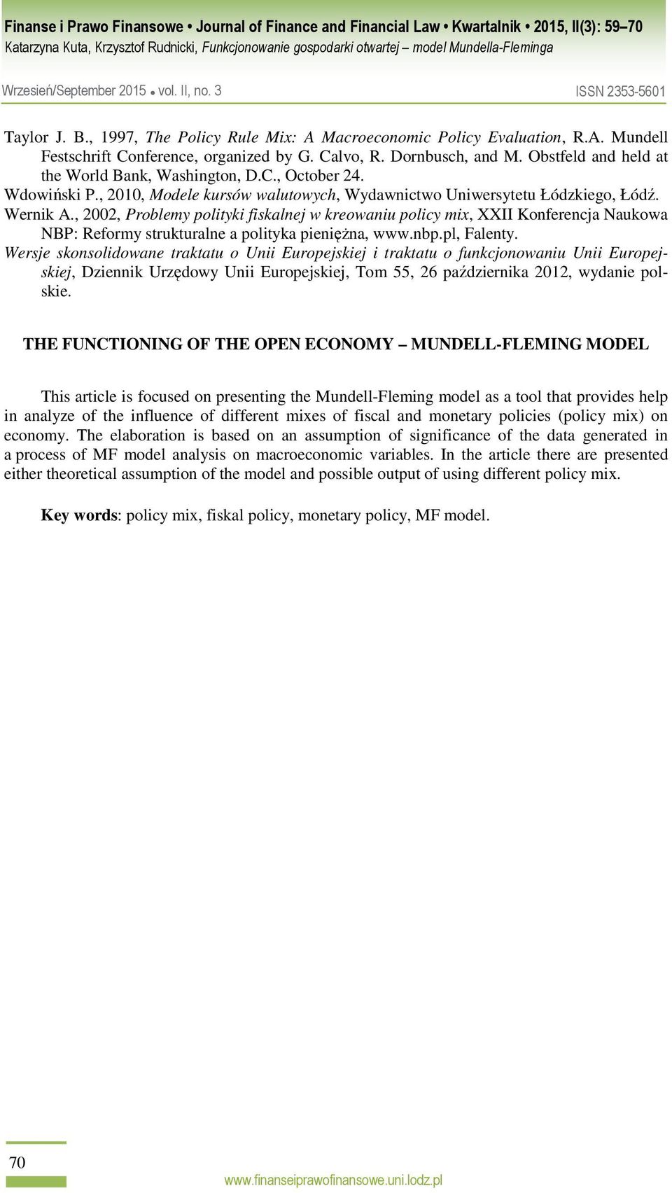 , 2002, Problemy polityki fiskalnej w kreowaniu policy mix, XXII Konferencja Naukowa NBP: Reformy strukturalne a polityka pieniężna, www.nbp.pl, Falenty.