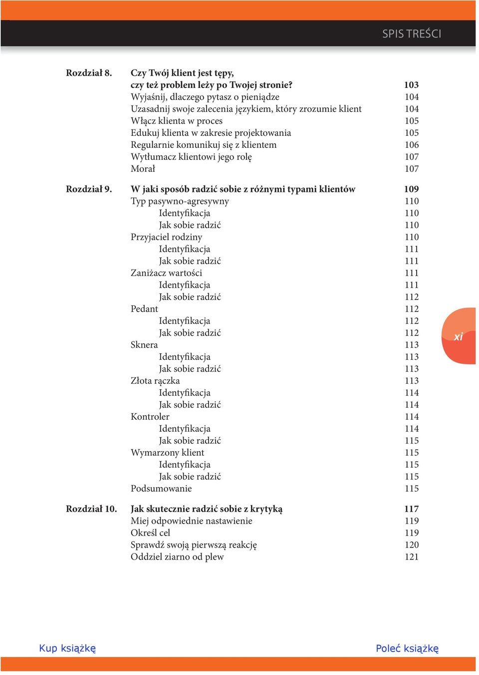 się z klientem 106 Wytłumacz klientowi jego rolę 107 Morał 107 Rozdział 9.