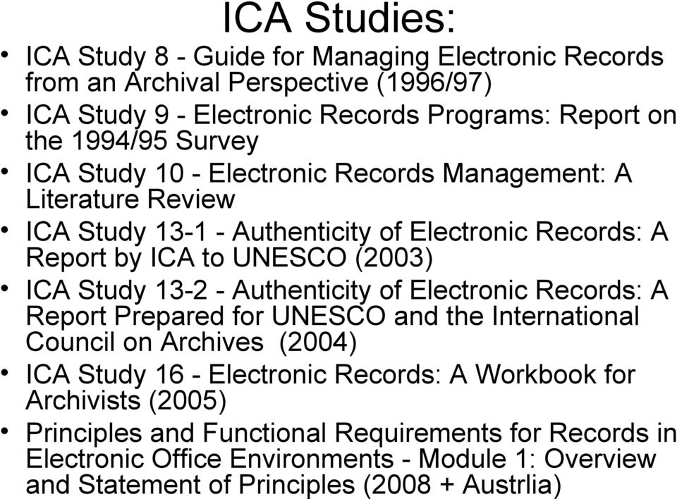 13-2 - Authenticity of Electronic Records: A Report Prepared for UNESCO and the International Council on Archives (2004) ICA Study 16 - Electronic Records: A Workbook