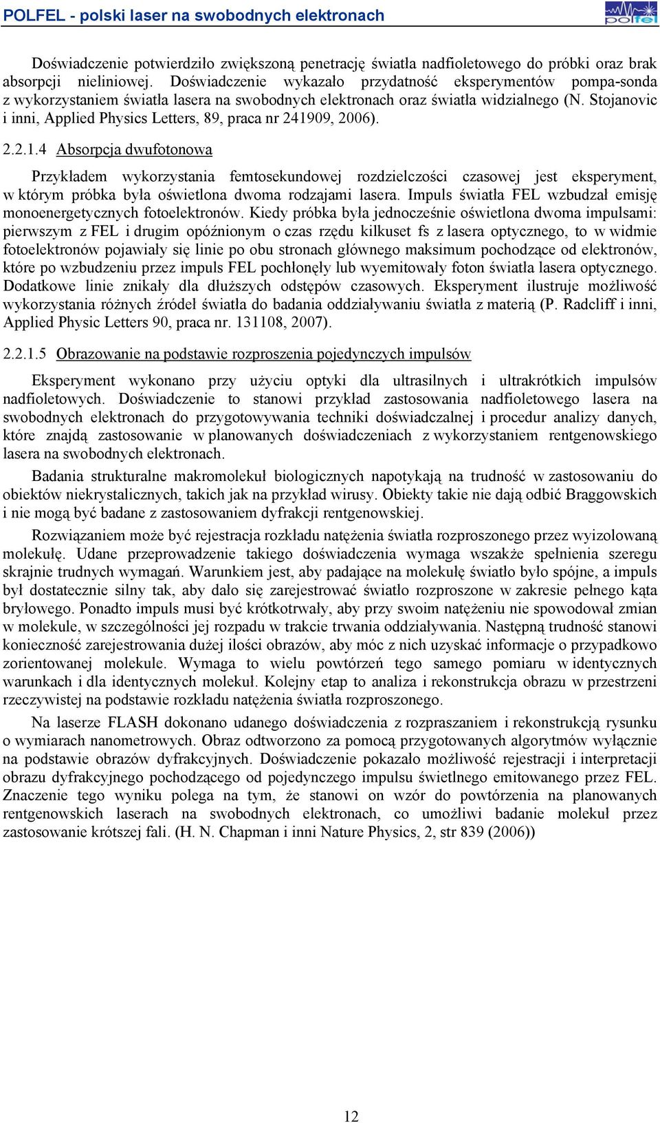 Stojanovic i inni, Applied Physics Letters, 89, praca nr 2419