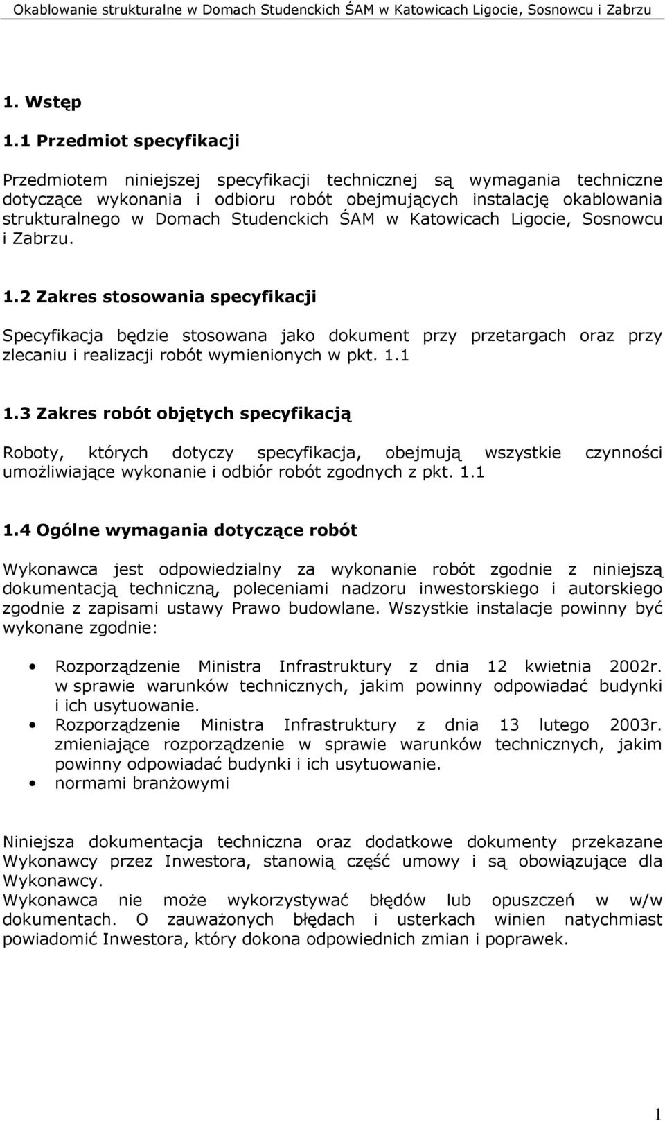 Studenckich ŚAM w Katowicach Ligocie, Sosnowcu i Zabrzu. 1.