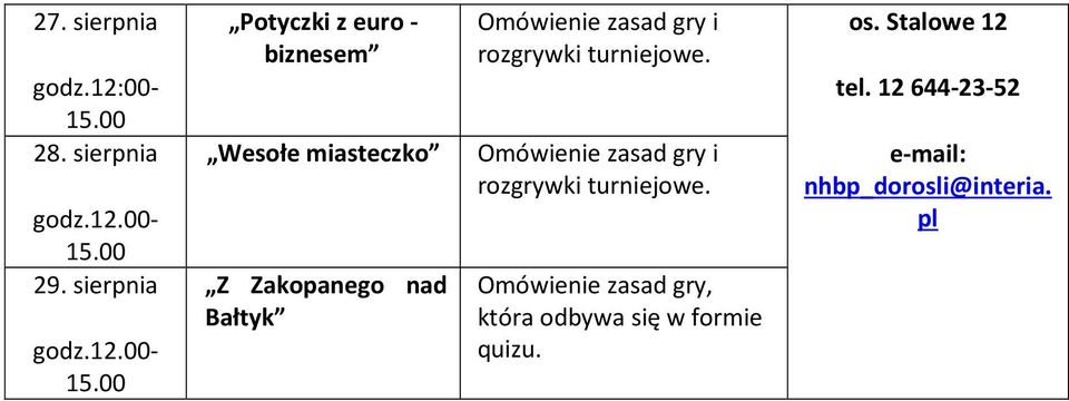 00-29. sierpnia godz.12.