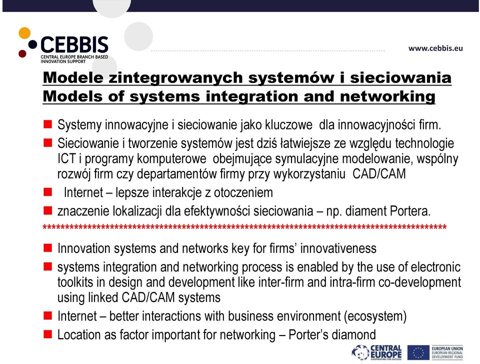 wykorzystaniu CAD/CAM Internet lepsze interakcje z otoczeniem znaczenie lokalizacji dla efektywności sieciowania np. diament Portera.