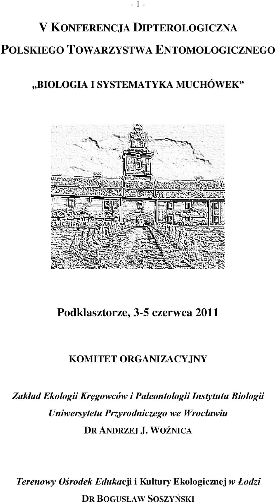 Kręgowców i Paleontologii Instytutu Biologii Uniwersytetu Przyrodniczego we Wrocławiu DR