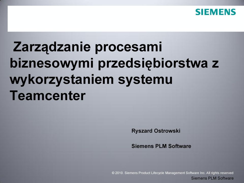 Teamcenter Ryszard Ostrowski 2010.