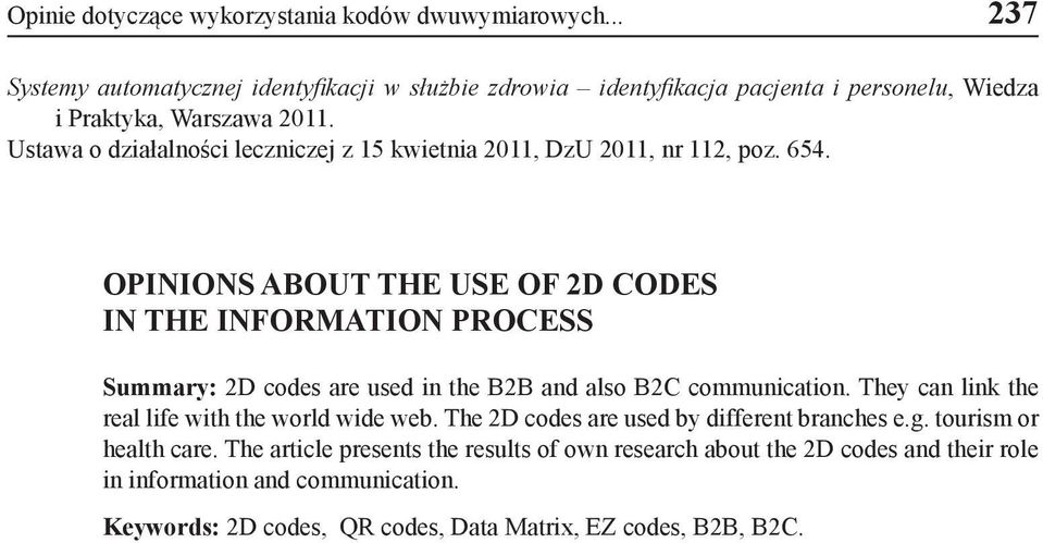 Ustawa o działalności leczniczej z 15 kwietnia 2011, DzU 2011, nr 112, poz. 654.