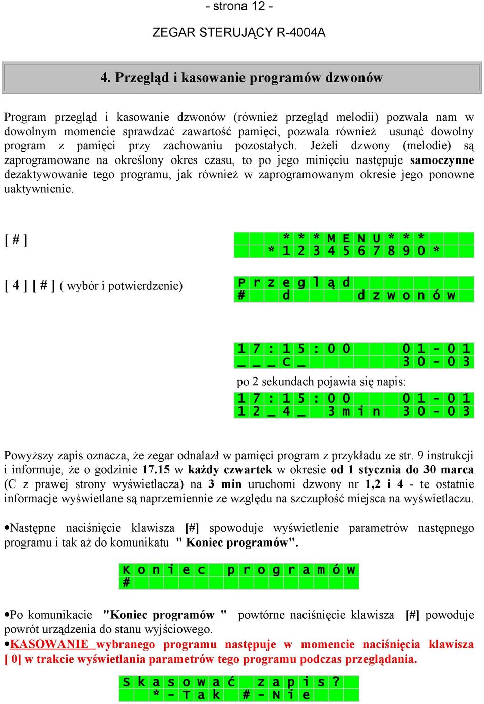 program z pamięci przy zachowaniu pozostałych.