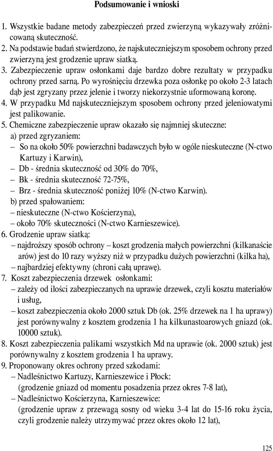 Zabezpieczenie upraw osłonkami daje bardzo dobre rezultaty w przypadku ochrony przed sarną.