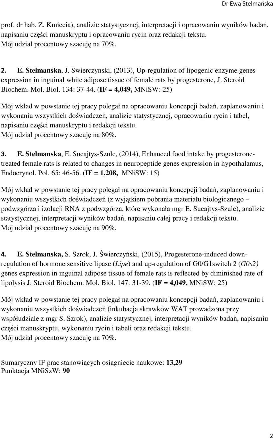 Steroid Biochem. Mol. Biol. 134: 37-44.