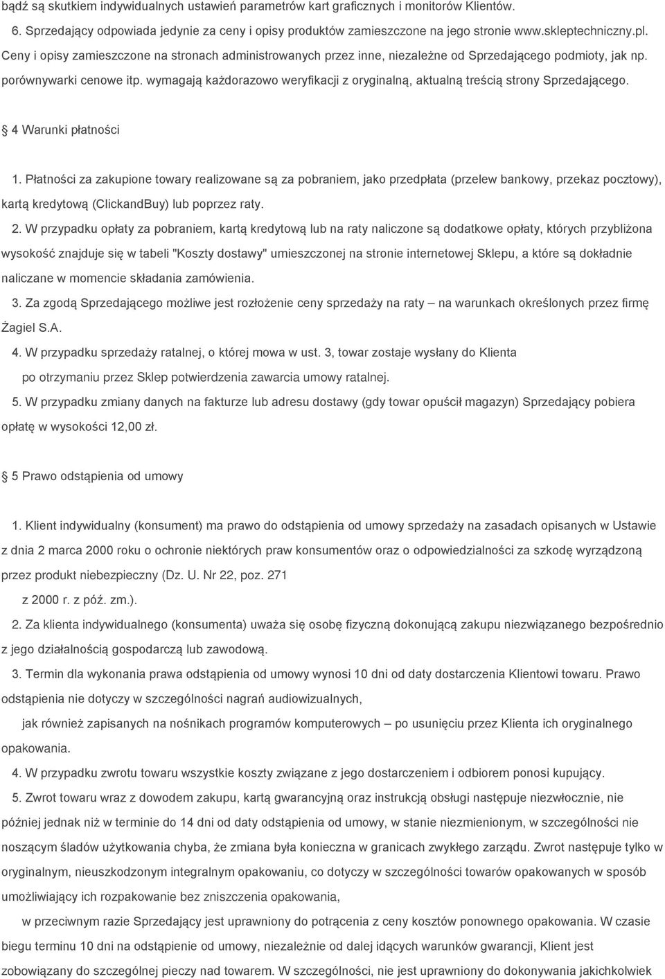 wymagają każdorazowo weryfikacji z oryginalną, aktualną treścią strony Sprzedającego. 4 Warunki płatności 1.