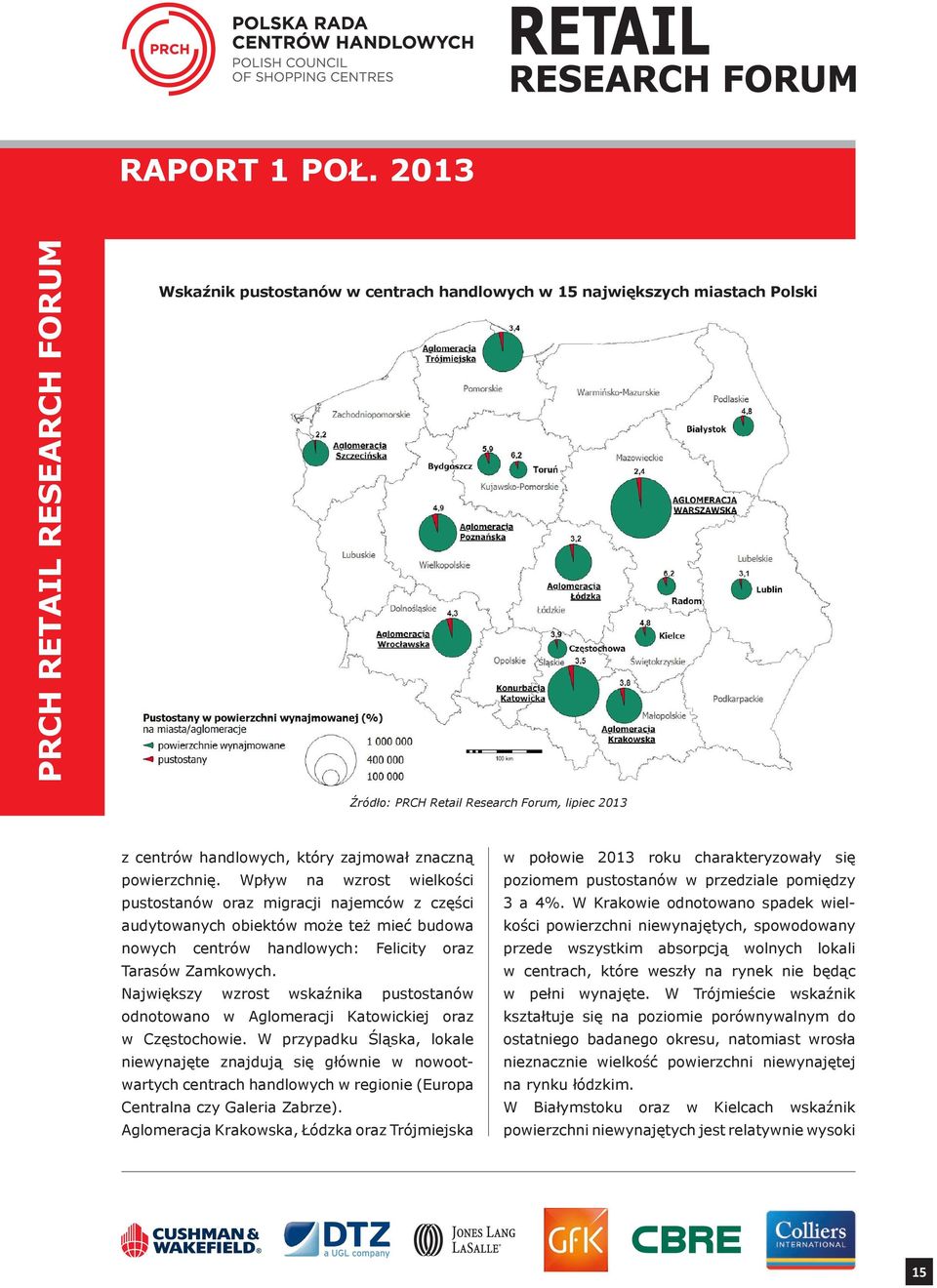 Największy wzrost wskaźnika pustostanów odnotowano w Aglomeracji Katowickiej oraz w Częstochowie.