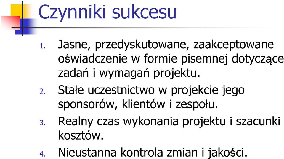 dotyczące zadań i wymagań projektu. 2.