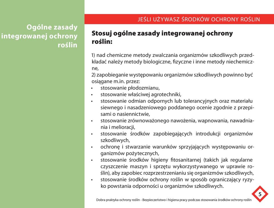 e metody niechemiczne, 2) zapobieganie występowaniu organizmów szkodliwych powinn