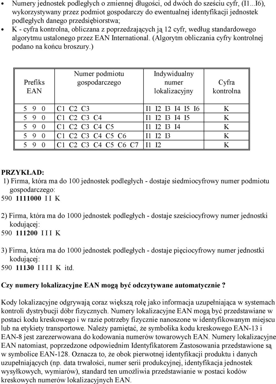 standardowego algorytmu ustalonego przez EAN International. (Algorytm obliczania cyfry kontrolnej podano na końcu broszury.